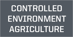 Controlled Environment Agriculture"